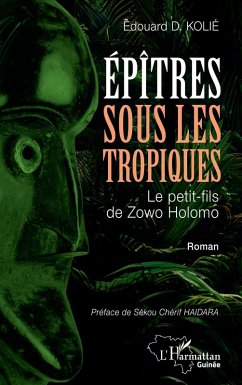 Épîtres sous les tropiques - Kolié, Édouard D.