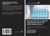 Aplicaciones de conjuntos supramoleculares con anillo heterocíclico Aplicaciones de conjuntos supramoleculares con anillo heterocíclico