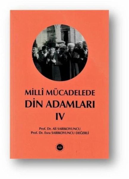 Milli Mücadelede Din Adamlari Cilt 4