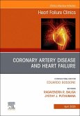 Coronary Artery Disease and Heart Failure, an Issue of Heart Failure Clinics Coronary Artery Disease and Heart Failure, an Issue of Heart Failure Clinics