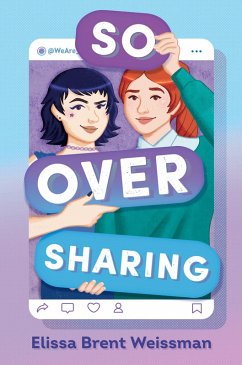 So Over Sharing - Weissman, Elissa Brent