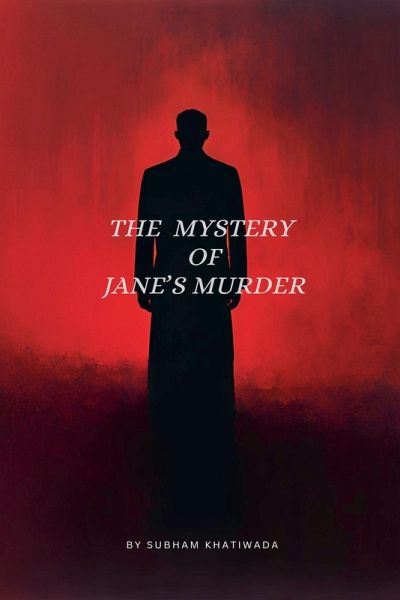 The Mystery of Jane's Murder The Mystery of Jane's Murder