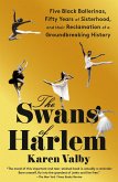 The Swans of Harlem The Swans of Harlem