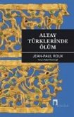 Altay Türklerinde Ölüm Altay Türklerinde Ölüm