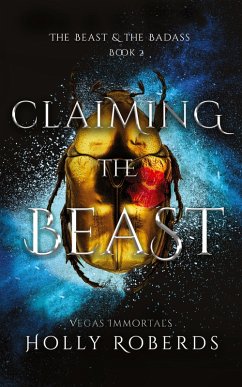 Claiming the Beast (Vegas Immortals - Roberds, Holly