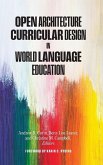 Open Architecture Curricular Design in World Language Education