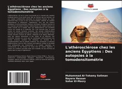 Cover L'athérosclérose chez les anciens Égyptiens : Des autopsies à la tomodensitométrie