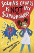Solving Crimes Is NOT My Superpower - Bild 1
