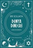 Bir Solukta Dünya Dinleri Bir Solukta Dünya Dinleri