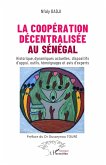 La coopération décentralisée au Sénégal La coopération décentralisée au Sénégal