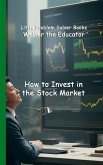 How to Invest in the Stock Market