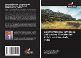 Geomorfologia tettonica del bacino fluviale del Kutch continentale, India Geomorfologia tettonica del bacino fluviale del Kutch continentale, India