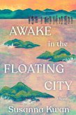 Awake in the Floating City Awake in the Floating City