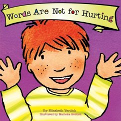 Words Are Not for Hurting (Best Behavior) - Verdick, Elizabeth