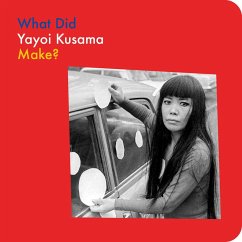 Cover What Did Yayoi Kusama Make?