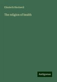 The religion of health The religion of health