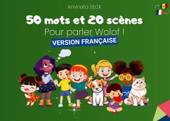 50 mots et 20 scènes pour parler Wolof - Seck, Aminata