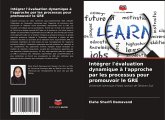 Intégrer l'évaluation dynamique à l'approche par les processus pour promouvoir le GRE Intégrer l'évaluation dynamique à l'approche par les processus pour promouvoir le GRE