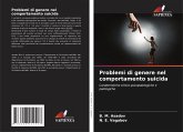 Problemi di genere nel comportamento suicida Problemi di genere nel comportamento suicida
