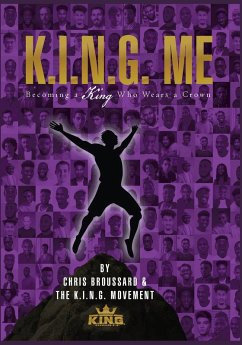 Cover K.I.N.G. ME Becoming a King Who Wears a Crown