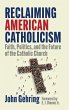 Reclaiming American Catholicism - Bild 1