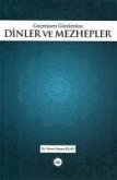 Gecmisten Günümüze Dinler ve Mezhepler Gecmisten Günümüze Dinler ve Mezhepler