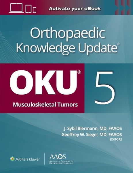 Orthopaedic Knowledge Update®: Musculoskeletal Tumors 5: Print + Ebook Orthopaedic Knowledge Update®: Musculoskeletal Tumors 5: Print + Ebook
