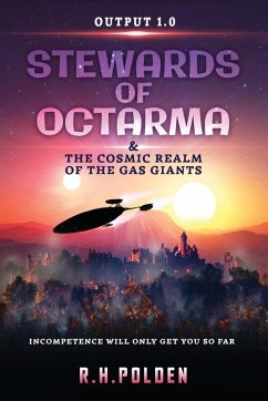 Stewards of Octarma and the Cosmic Realm of the Gas Giants - Polden, R.H.