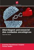 Abordagem psicossocial dos cuidados oncológicos