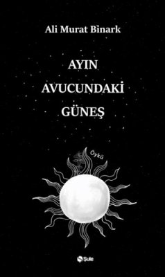 Cover Ayin Avucundaki Günes