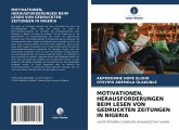 MOTIVATIONEN, HERAUSFORDERUNGEN BEIM LESEN VON GEDRUCKTEN ZEITUNGEN IN NIGERIA MOTIVATIONEN, HERAUSFORDERUNGEN BEIM LESEN VON GEDRUCKTEN ZEITUNGEN IN NIGERIA