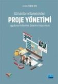 Uzmanlarin Kaleminden Proje Yönetimi Uygulama Rehberi ve Deneyim Paylasimlari Uzmanlarin Kaleminden Proje Yönetimi Uygulama Rehberi ve Deneyim Paylasimlari