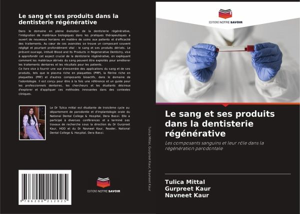 Le sang et ses produits dans la dentisterie régénérative Le sang et ses produits dans la dentisterie régénérative