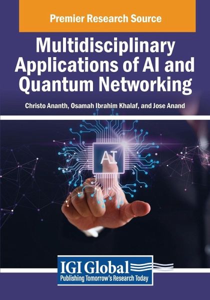 Multidisciplinary Applications of AI and Quantum Networking Multidisciplinary Applications of AI and Quantum Networking