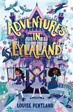 Adventures in Lylaland - Pentland, Louise