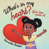 What's in my heart? What's in my heart?