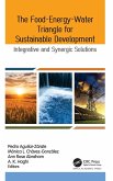 The Food-Energy-Water Triangle for Sustainable Development The Food-Energy-Water Triangle for Sustainable Development
