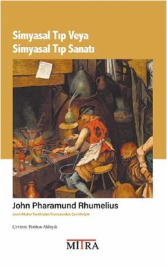 Simyasal Tip veya Simyasal Tip Sanati - Pharamund Rhumelius, John