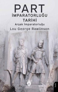Cover Part Imparatorlugu Tarihi - Arsak Imparatorlugu
