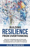 Building Resilience From Overthinking Building Resilience From Overthinking
