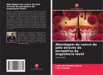 Abordagem do cancro da pele através da perspetiva da engenharia têxtil Abordagem do cancro da pele através da perspetiva da engenharia têxtil
