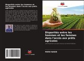 Disparités entre les hommes et les femmes dans l'accès aux prêts agricoles Disparités entre les hommes et les femmes dans l'accès aux prêts agricoles