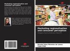 Marketing regionalisation and consumer perception Marketing regionalisation and consumer perception