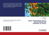IMAGE PROCESSING AND AI APPLICATIONS FOR RIPENING OF FRUITS IMAGE PROCESSING AND AI APPLICATIONS FOR RIPENING OF FRUITS