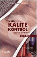 Tekstil Kalite Kontrol Test Ve Analizleri Lif Ve Iplik - Yildirim, Kenan