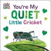 You're My Quiet Little Cricket You're My Quiet Little Cricket
