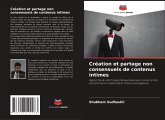 Création et partage non consensuels de contenus intimes Création et partage non consensuels de contenus intimes