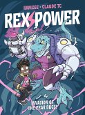 Rex Power - Invasion of the Fear Bugs! Rex Power - Invasion of the Fear Bugs!