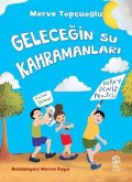Gelecegin Su Kahramanlari