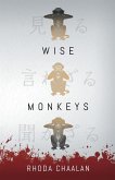 WISE MONKEYS WISE MONKEYS